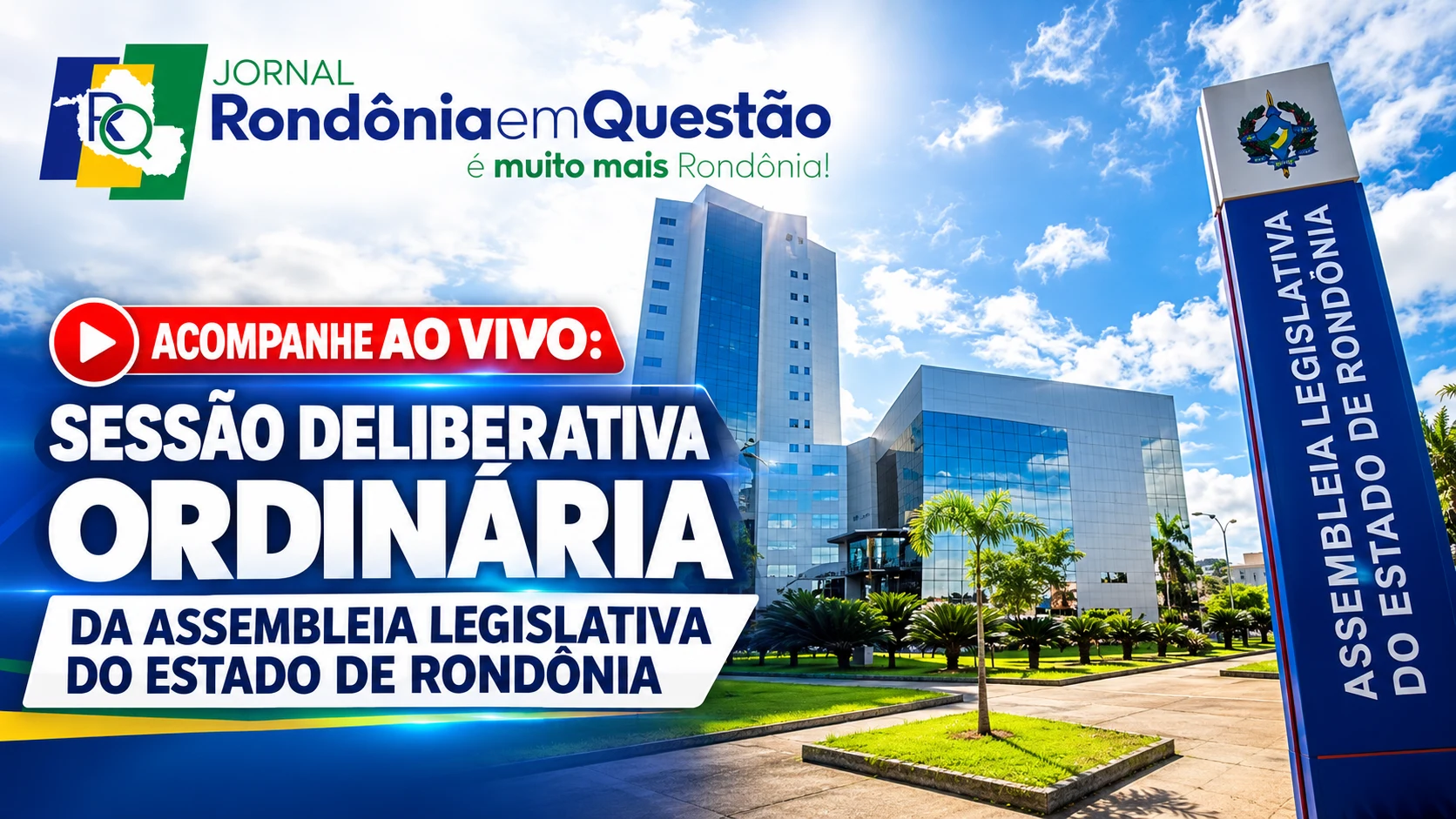 Acompanhe ao vivo: sessão deliberativa ordinária da Assembleia Legislativa do Estado de Rondônia – 27/10/26